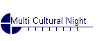 Multi Cultural Night