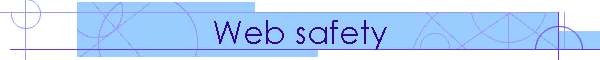 Web safety