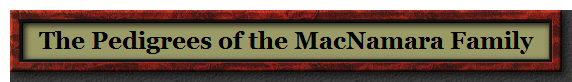 The Pedigrees of the MacNamara Family