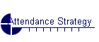 Attendance Strategy