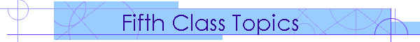 Fifth Class Topics