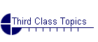 Third Class Topics