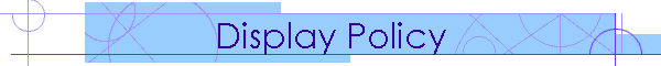 Display Policy