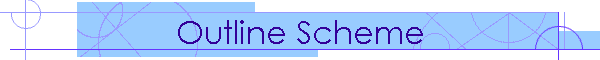 Outline Scheme