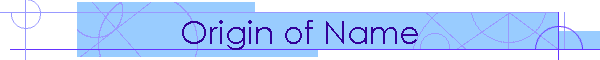 Origin of Name
