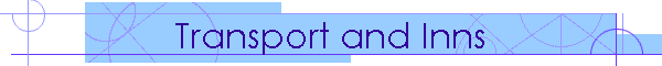 Transport and Inns