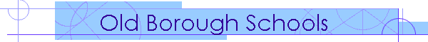 Old Borough Schools