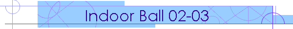 Indoor Ball 02-03