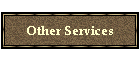 Other Services