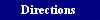 Directions