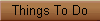 Things To Do