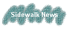 Sidewalk News