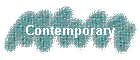 Contemporary