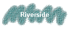Riverside