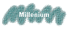 Millenium