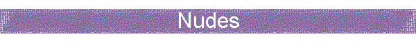Nudes