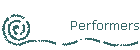 Performers