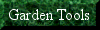 Garden Tools