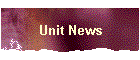Unit News