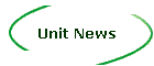 Unit News