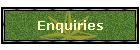 Enquiries