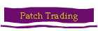 Patch Trading