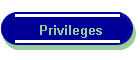 Privileges