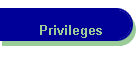 Privileges
