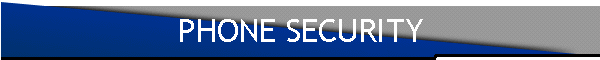 PHONE SECURITY
