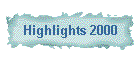 Highlights 2000