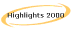 Highlights 2000
