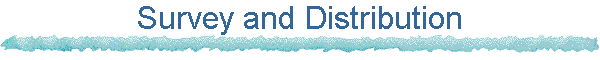 Survey and Distribution