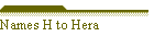 Names H to Hera