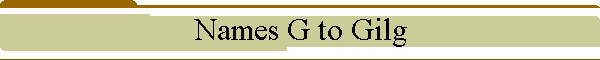 Names G to Gilg