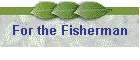 For the Fisherman