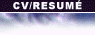 C.V./Resumé: career history