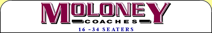 Moloney Coaches 16 - 34 Seaters.