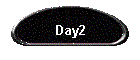 Day2