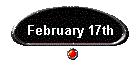 February 17th