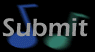 Submit