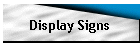 Display Signs