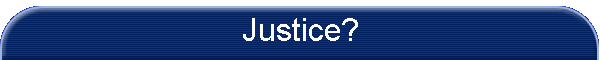Justice?