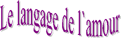 Le langage de l`amour