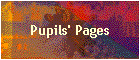 Pupils' Pages