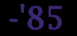 1982-'85