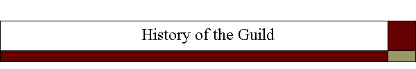 History Of the Guild