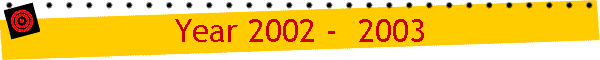 Year 2002 -  2003