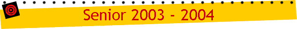 Senior 2003 - 2004