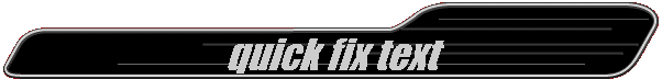 quick fix text 