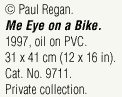 "Me Eye on a Bike"